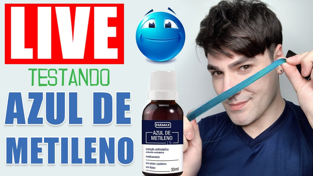 Live Testando Azul de Metileno YouTube Live Testando Azul de Metileno YouTube
