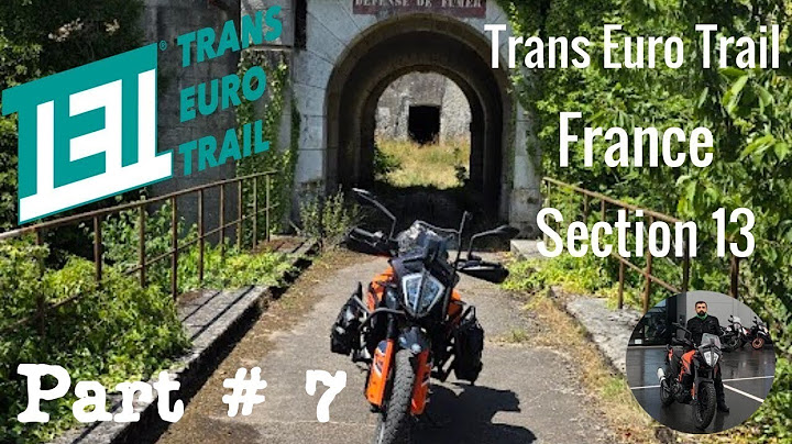 Trans Euro Trail | TET France Section 13 | Off-road Tracks in France | KTM 390 Adventure | Part # 7