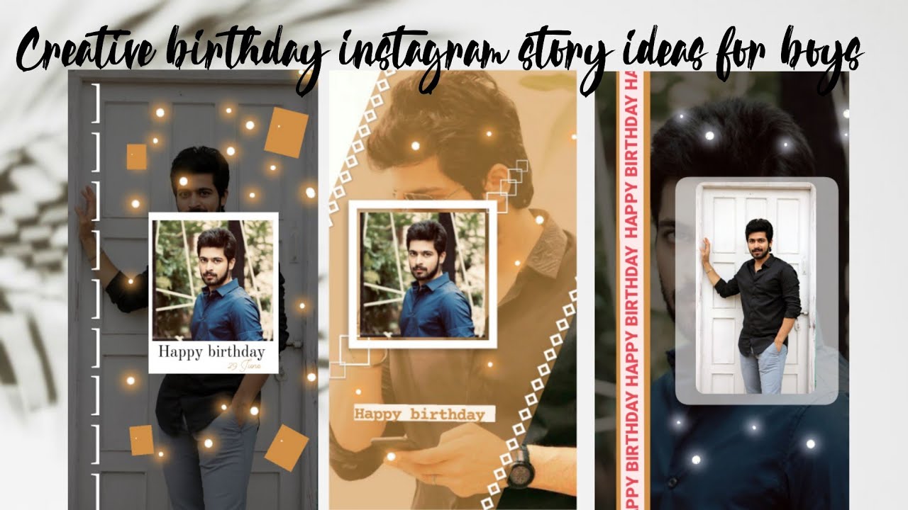 Creative Birthday Instagram Story Ideas For Boys.||Part1|| - Youtube