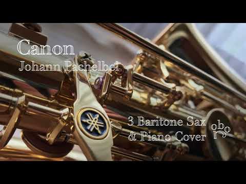 Canon (Baritone Sax Cover)