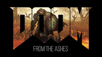 From The Ashes (Complete Mix) | DOOM Slayer