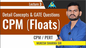 CPM | Floats |  Lecture 3 | CPM/PERT