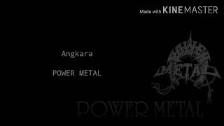 Power metal-Angkara(Lyric)