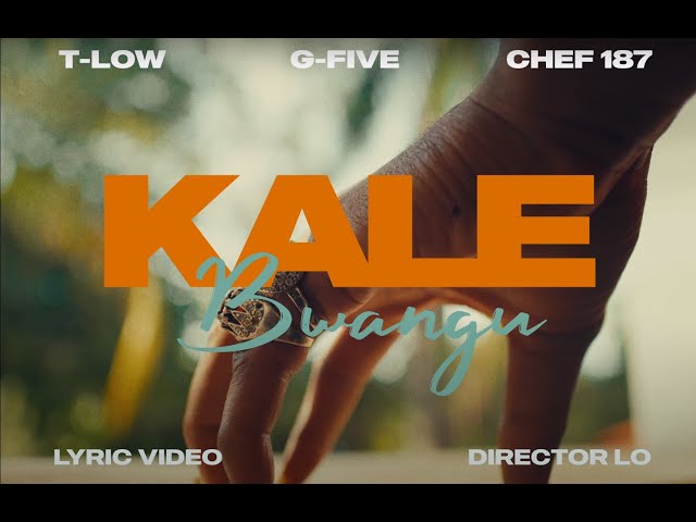 T-Low & G-Five ft Chef 187 - Kale Bwangu (Official Lyric Visualizer) class=