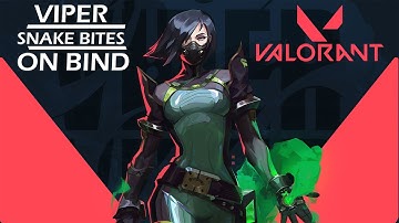 VALORANT | Viper GUIDE | Snake Bites | BIND