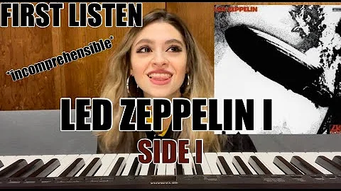 FIRST LISTEN TO LED ZEPPELIN FIRST ALBUM | Side I *heart strings were pulled*