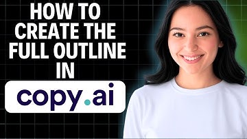 How To Create The Full Outline In Copy.ai 2025 (Simple Steps)