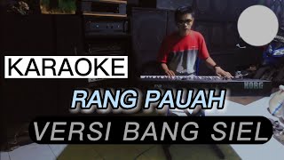 karaoke urang pauah bakudo limo versi bang siel #karaoke #rang pauah bakudo limo