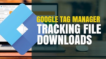 Tracking File Downloads in Google Tag Manager