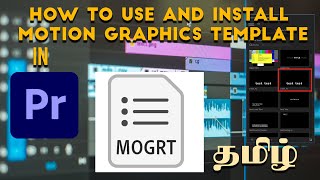 How to install and use MORGT(motion graphics template files) in Premiere pro cc | Tamil tutorial