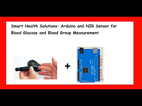 Smart Health Solutions: Arduino and NIR Sensor for Blood Glucose and ...
