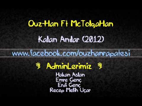 Ouz-Han Ft McTolqaHan - Kalan Anılar (2012)