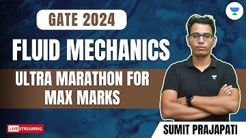 Fluid Mechanics | Ultra Marathon for Max Marks | GATE 2024 | Sumit Prajapati