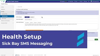Health Setup | Sick Bay SMS Messaging