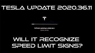 Tesla Update 2020.36.11 - Will the car now recognize and honor the speed limit signs???