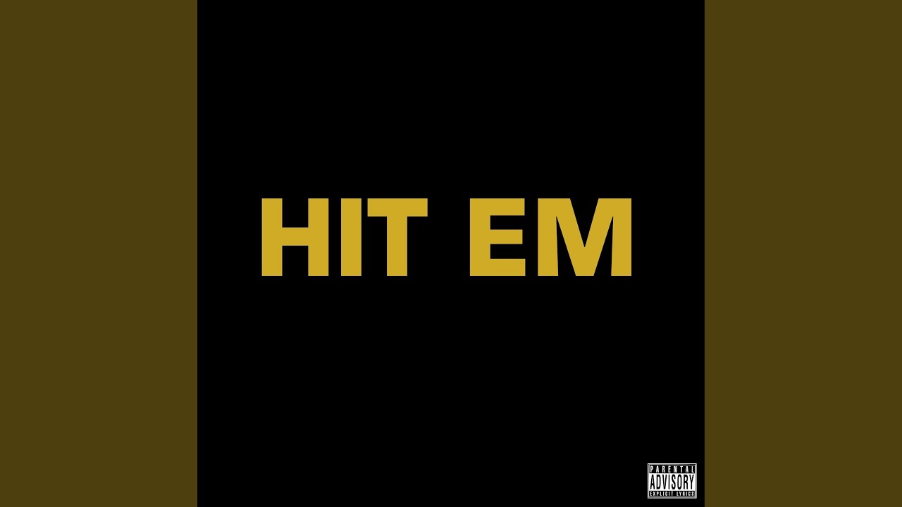 Watch Hit Em on YouTube Watch Hit Em on YouTube