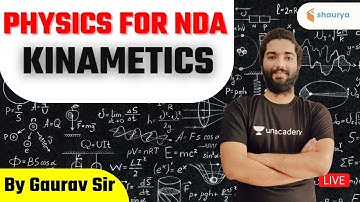 Kinematics | Target NDA 2021 | Gaurav Sir