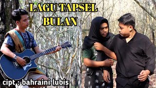 Bulan // lagu tapsel cover by : taufiq nst