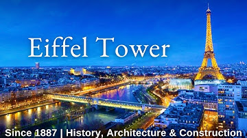 The Eiffel Tower: A Marvel of Engineering and Design | Eiffel Tower Documentary