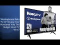 Westinghouse Roku TV 32” Review: Ever Wondered Why This Budget Smart TV Wins?