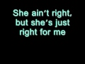 She Ain't Right- Lee Brice (Lyrics)