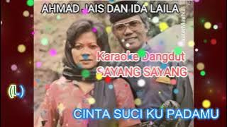 AHMAD JAIS & IDA LAILA - SAYANG SAYANG (karaoke m1)
