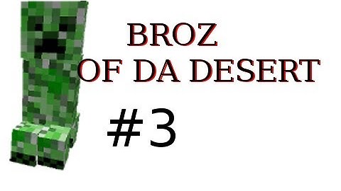 Minecraft - The Brothers of the Desert Part 3 with Nova: Golden Apples FTW