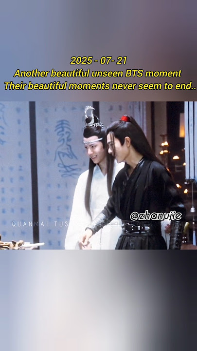 2025.07.21- Another unseen Untamed BTS moment. Their moments are truly endless. #theuntamed #bjyx