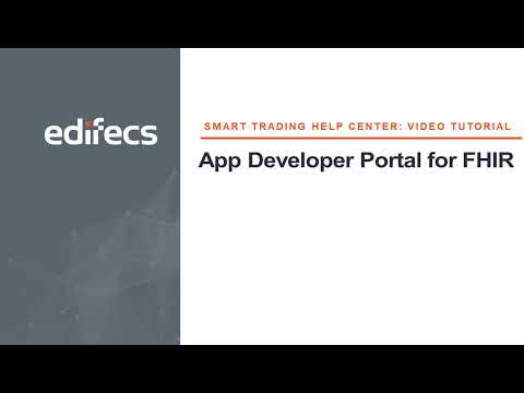 Edifecs App Developer Portal for FHIR Basics