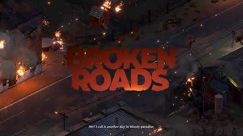 Broken Roads. Steam Demo Gameplay 1