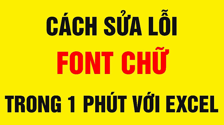 Lỗi font chữ cài và cách khắc phục