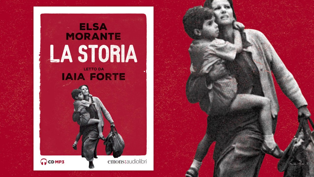 Audiolibro: La Storia di Elsa Morante letto da Iaia Forte 