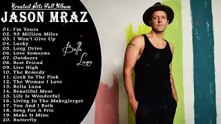 Jason Mraz Greatest Hits Playlist Álbum completo Melhores músicas do Jason Mraz