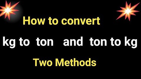 How to convert kilograms to tonnes and tonnes to kilograms||ton to kg convert||kg to ton Convert
