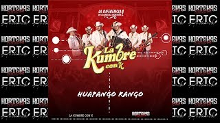 La Kumbre Con K - Huapango Rango ♪ 2019 chords
