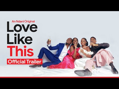 Love Like This: Official Trailer