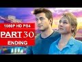 Uncharted 4 ENDING Gameplay Walkthrough Part 30 [1080p HD PS4] (Uncharted 4 A Thief&#39;s End Ending)