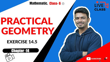 Practical Geometry - NCERT Exercise 14.5 | Class 6 Maths Chapter 14