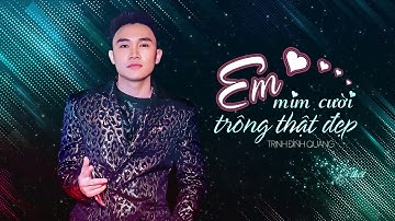 Em Mỉm Cười Trông Thật Đẹp - Trịnh Đình Quang [ MV Lyrics ] #EMCTTD