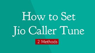 How to Set Jio Caller Tune - Check 2 +1 methods | #jiocallertunes screenshot 4