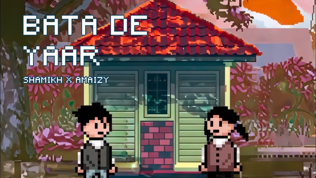 Watch Bata De Yaar - Shamikh x Amaizy (Lyric Video) on YouTube Watch Bata De Yaar - Shamikh x Amaizy (Lyric Video) on YouTube