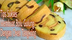 TIPS MEMBUAT BOLU GULUNG OVEN TANGKRING MATANG MERATA ANTI PECAH - Durasi: 8.03. 