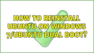 How To Reinstall Ubuntu on windows 7/ubuntu dual boot? (2 Solutions!!)