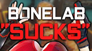 BoneLab "Sucks"