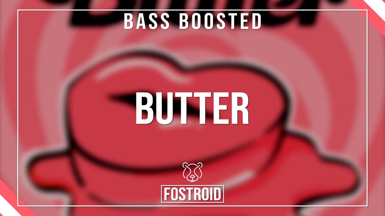 [BASS BOOSTED] BTS (방탄소년단) - Butter (feat. Megan Thee Stallion) - YouTube