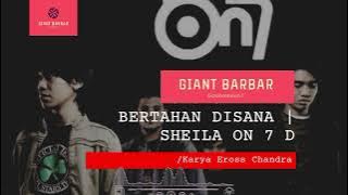 SHEILA ON 7 BERTAHAN DISANA ( MUSIC)