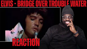 Elvis Presley - Bridge Over Trouble Water | REACTION