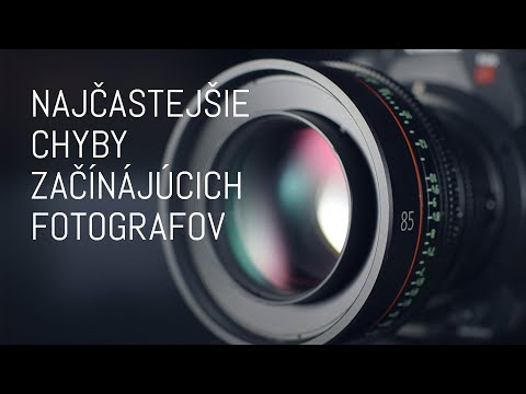 Video: Všeobecné Tipy Pre Začínajúcich Fotografov