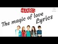 Alex  co 3  the magic of love lyrics