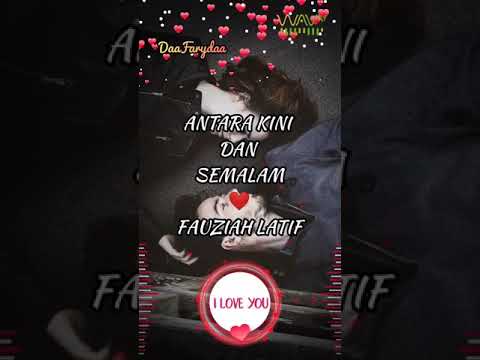 Antara Kini Dan Semalam 💔 Fauziah Latif